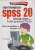 Praktis dan Simpel: Cepat Menguasai SPSS 20 untuk Olah dan Interprestasi Data